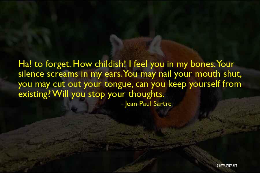 Keep Your Silence Quotes By Jean-Paul Sartre