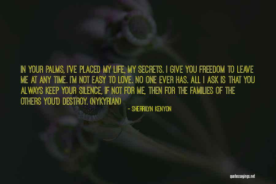 Keep Your Silence Quotes By Sherrilyn Kenyon