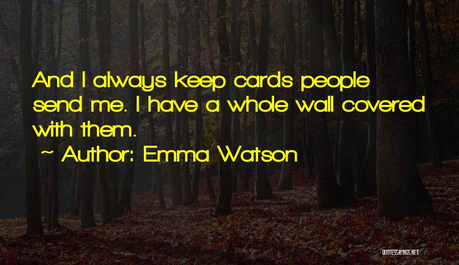 Keep Your Wall Up Quotes By Emma Watson