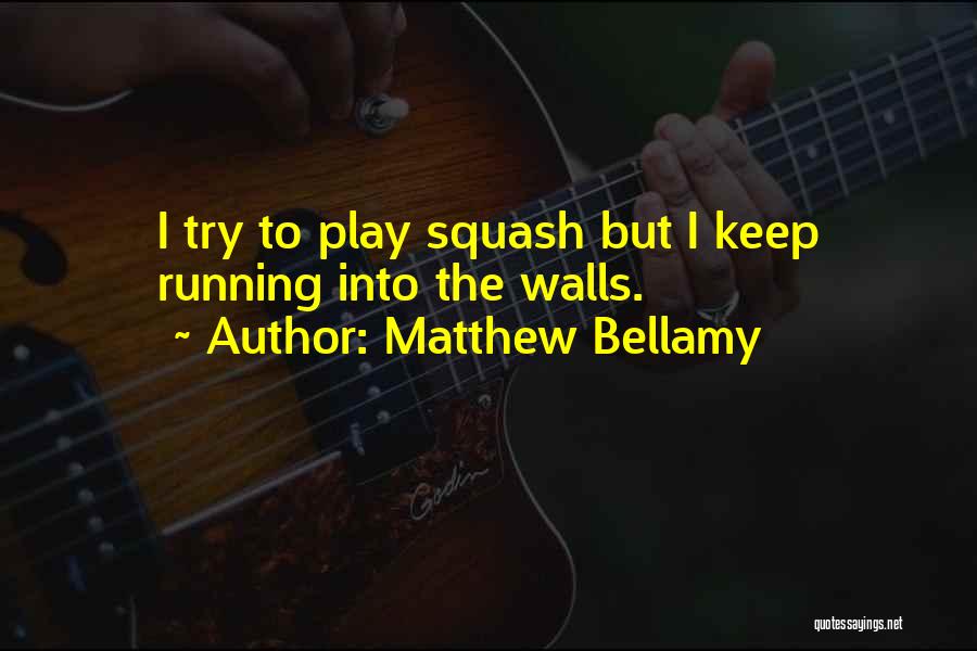 Keep Your Wall Up Quotes By Matthew Bellamy