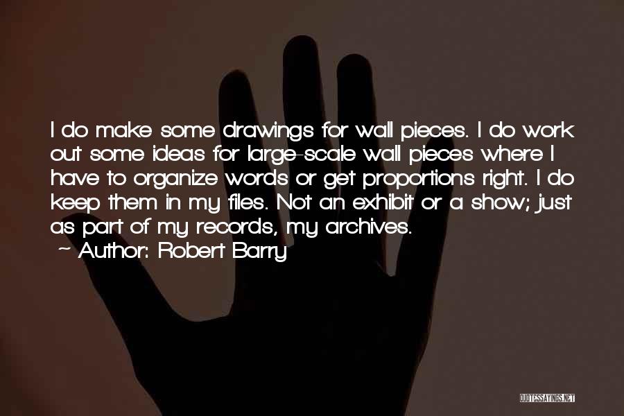 Keep Your Wall Up Quotes By Robert Barry