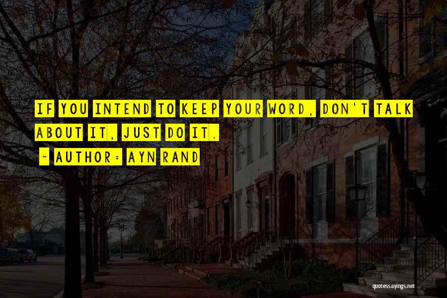 Keep Your Word Quotes By Ayn Rand