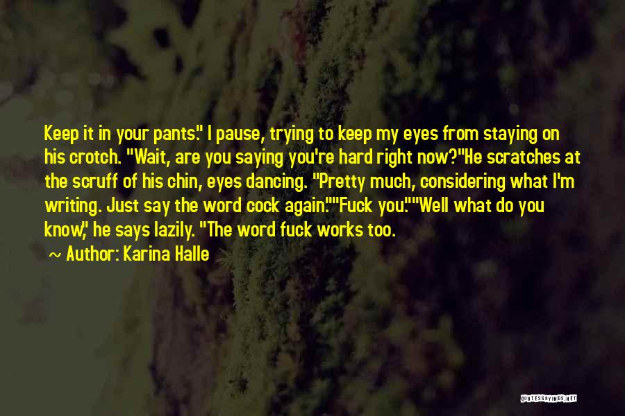 Keep Your Word Quotes By Karina Halle