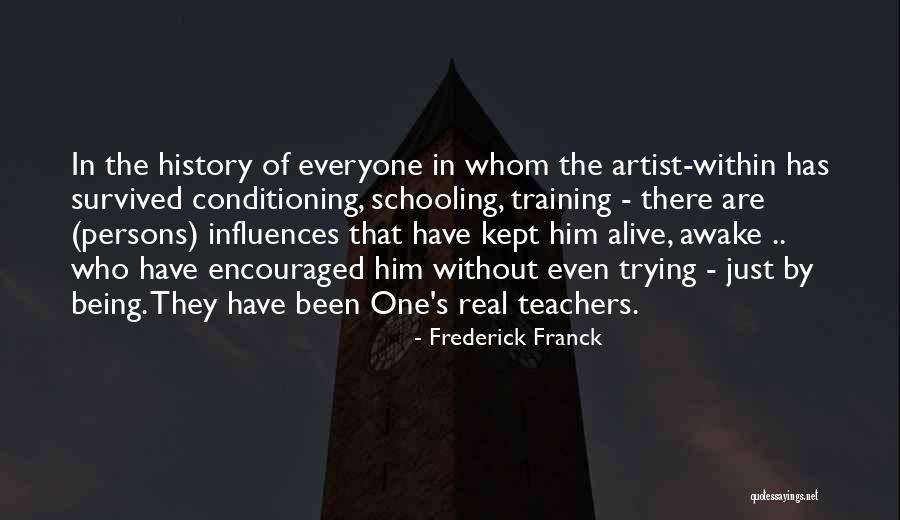 Keepemgrowin Quotes By Frederick Franck Keepemgrowin Quotes By Frederick Franck