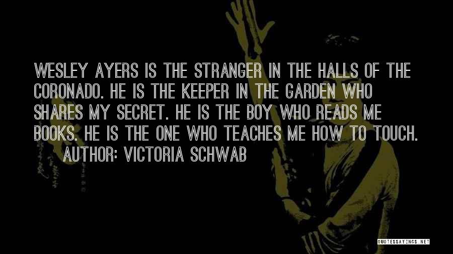 Keeper Me Quotes By Victoria Schwab