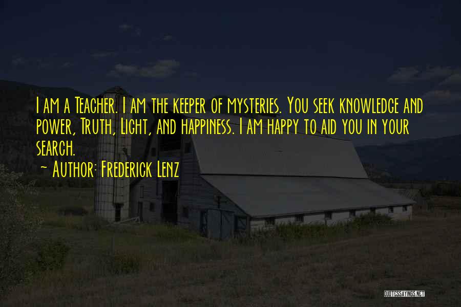 Keeper Of The Light Quotes By Frederick Lenz