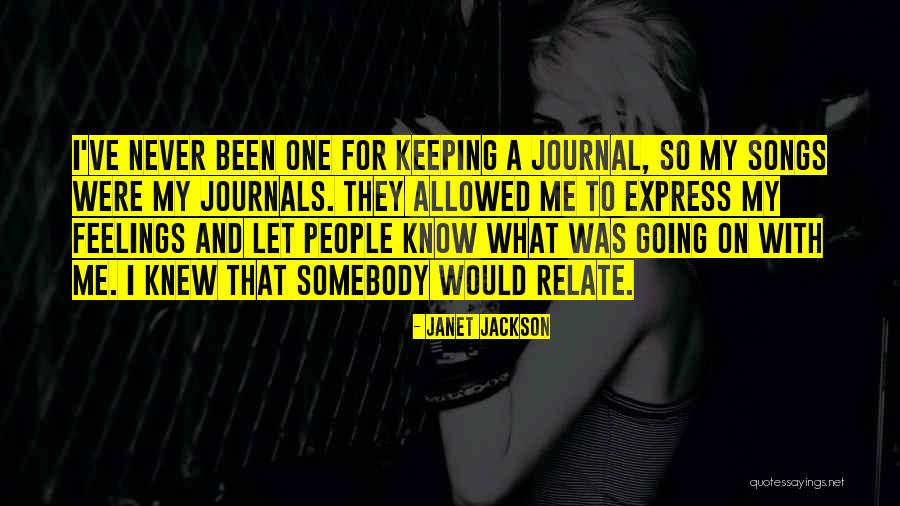 Keeping A Journal Quotes By Janet Jackson Keeping A Journal Quotes By Janet Jackson