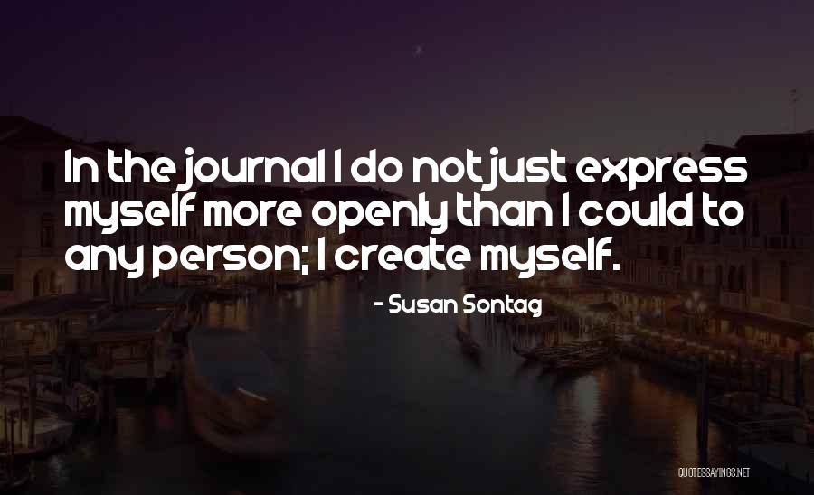 Keeping A Journal Quotes By Susan Sontag Keeping A Journal Quotes By Susan Sontag