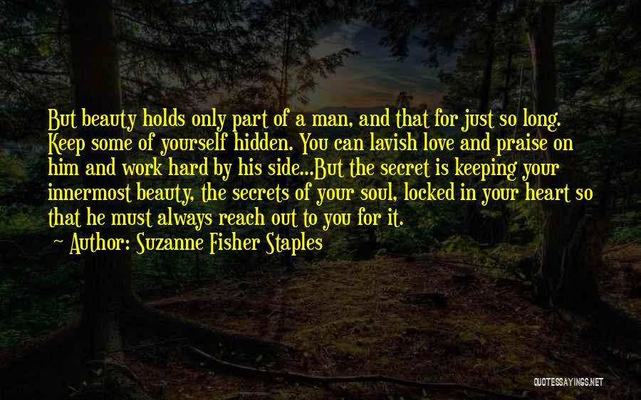 Keeping A Secret Love Quotes By Suzanne Fisher Staples
