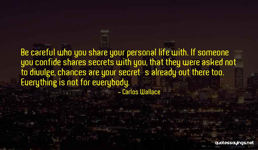 Keeping A Secret Quotes By Carlos Wallace