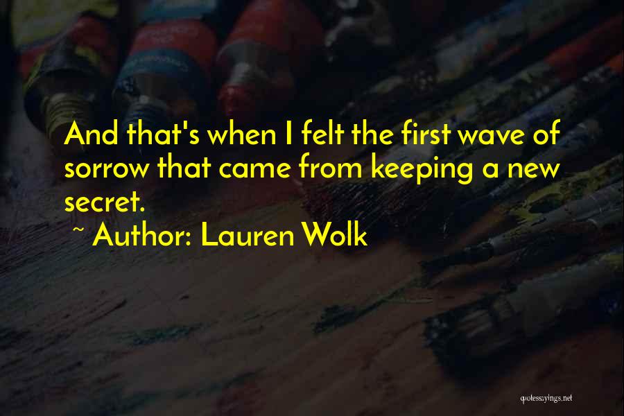 Keeping A Secret Quotes By Lauren Wolk