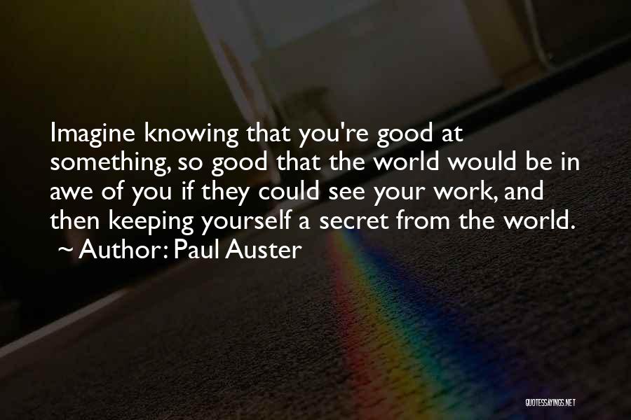 Keeping A Secret Quotes By Paul Auster