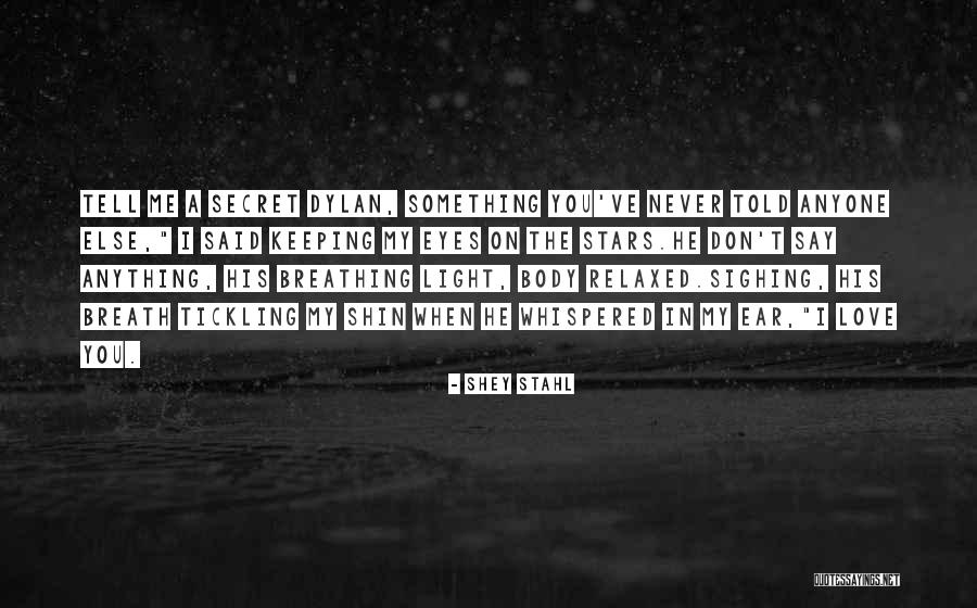 Keeping A Secret Quotes By Shey Stahl Keeping A Secret Quotes By Shey Stahl