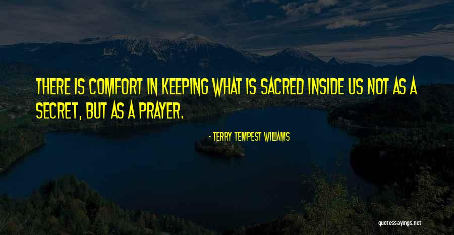 Keeping A Secret Quotes By Terry Tempest Williams