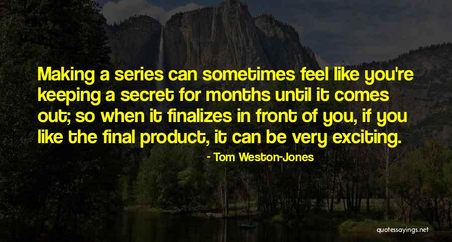 Keeping A Secret Quotes By Tom Weston-Jones