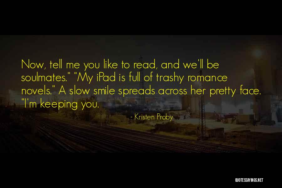 Keeping A Smile Quotes By Kristen Proby