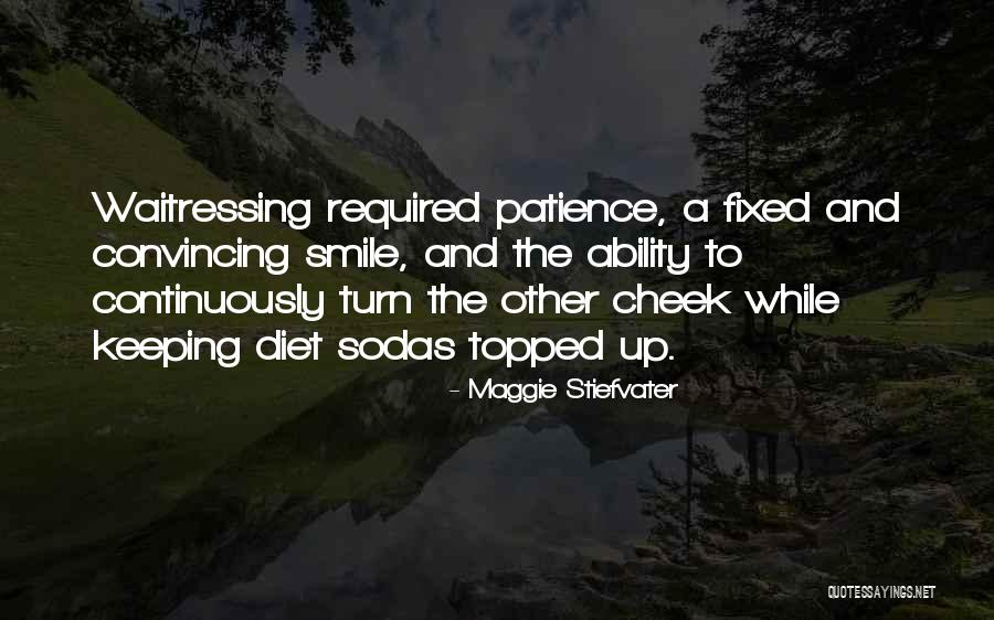 Keeping A Smile Quotes By Maggie Stiefvater