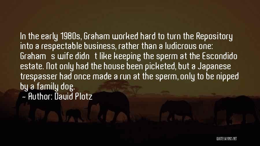 Keeping Business To Yourself Quotes By David Plotz