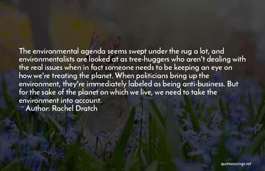 Keeping Business To Yourself Quotes By Rachel Dratch