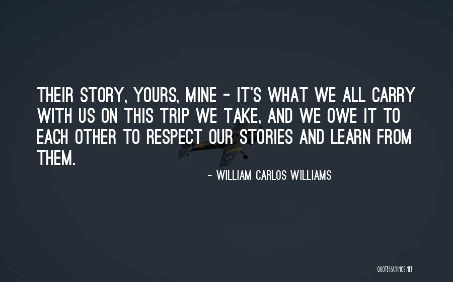 Keeping Busy Is A Way To Avoid Quotes By William Carlos Williams Keeping Busy Is A Way To Avoid Quotes By William Carlos Williams