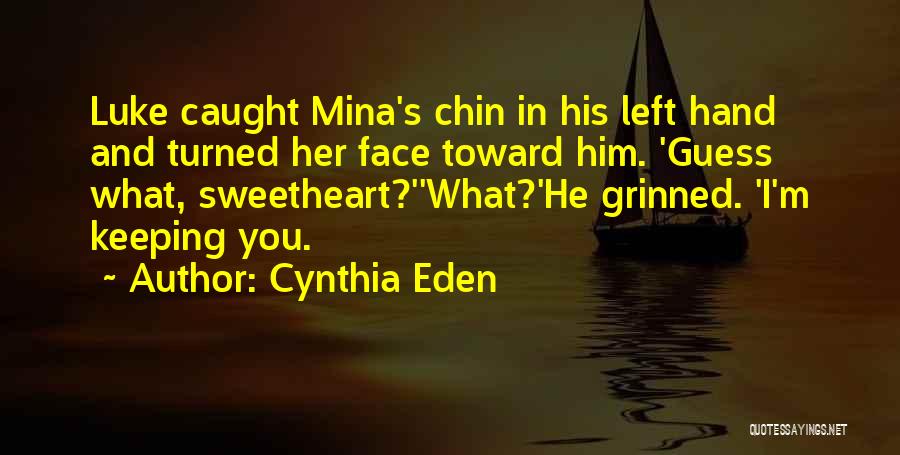 Keeping Chin Up Quotes By Cynthia Eden