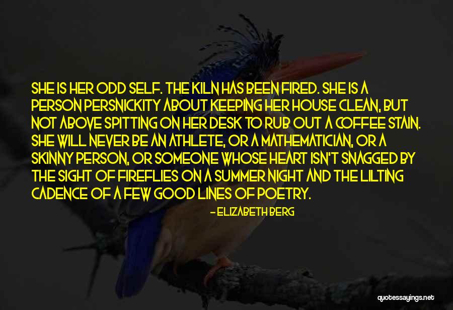 Keeping Clean Quotes By Elizabeth Berg Keeping Clean Quotes By Elizabeth Berg