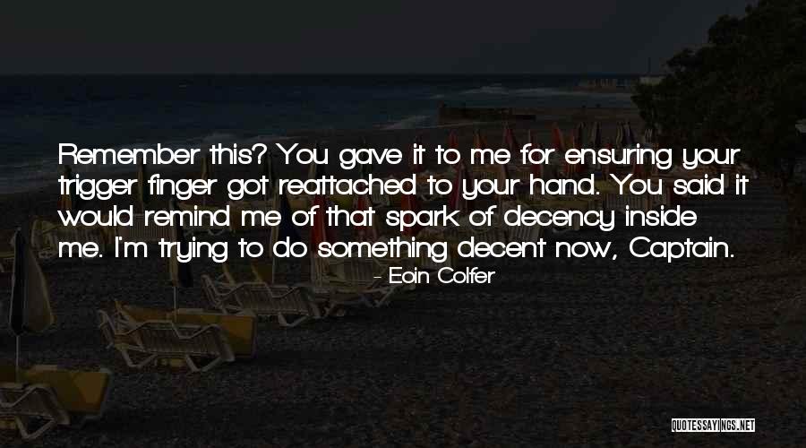 Keeping Current Matters Quotes By Eoin Colfer Keeping Current Matters Quotes By Eoin Colfer