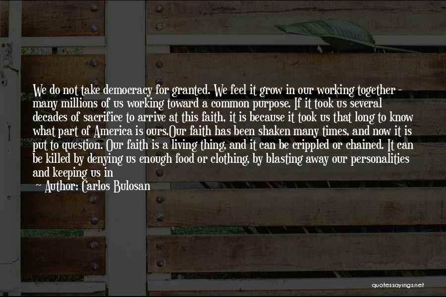 Keeping Faith Quotes By Carlos Bulosan