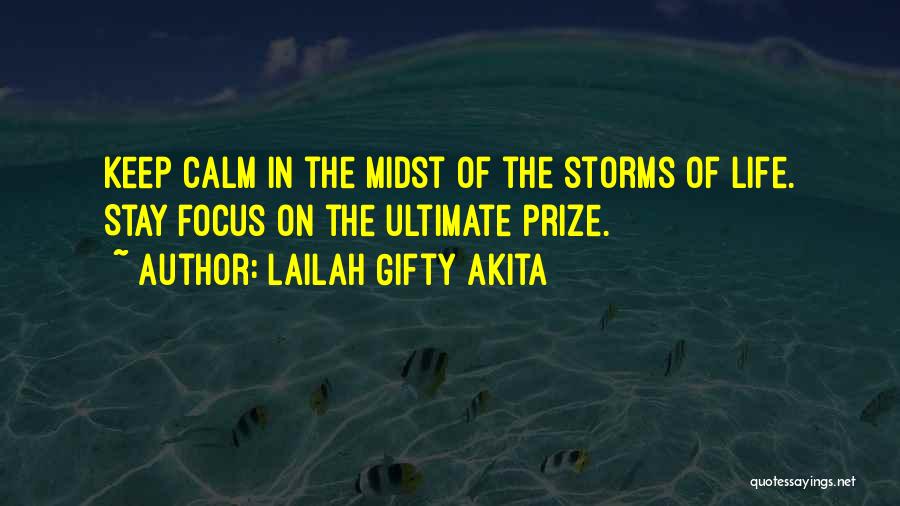Keeping Faith Quotes By Lailah Gifty Akita