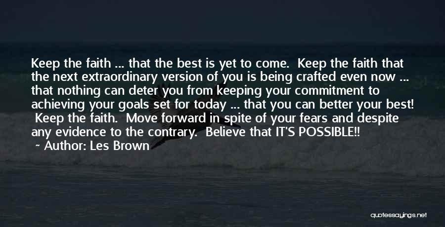 Keeping Faith Quotes By Les Brown