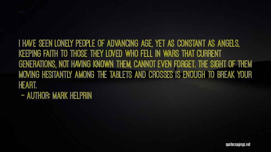 Keeping Faith Quotes By Mark Helprin
