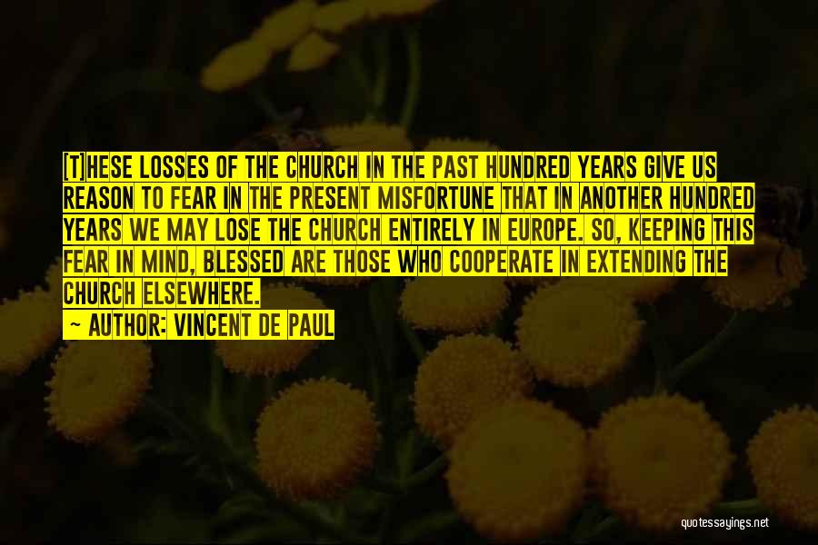 Keeping Faith Quotes By Vincent De Paul