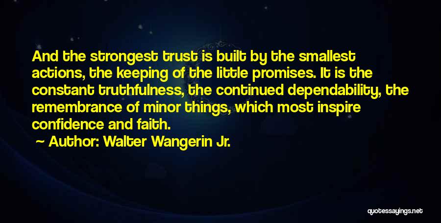 Keeping Faith Quotes By Walter Wangerin Jr.