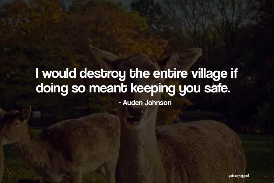 Keeping Family Safe Quotes By Auden Johnson