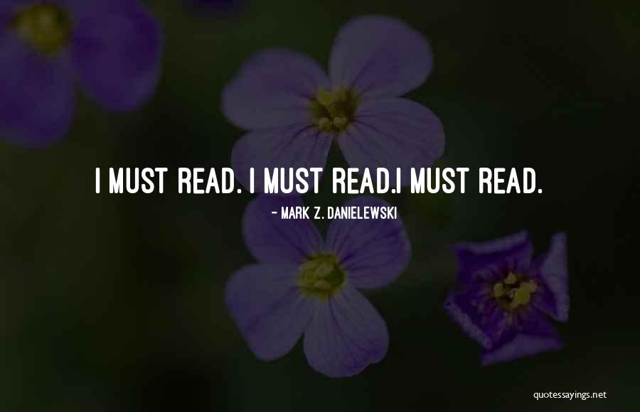 Keeping Family Safe Quotes By Mark Z. Danielewski