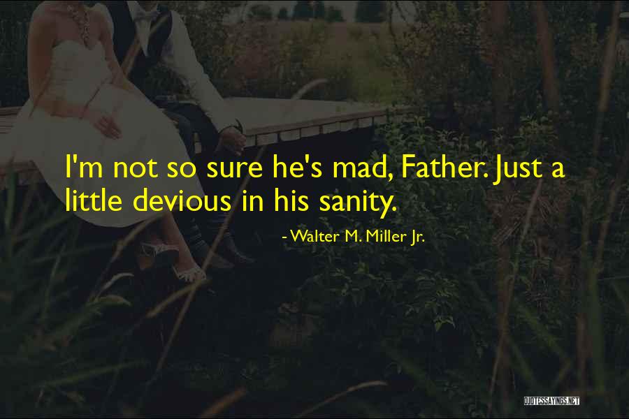 Keeping Family Safe Quotes By Walter M. Miller Jr.