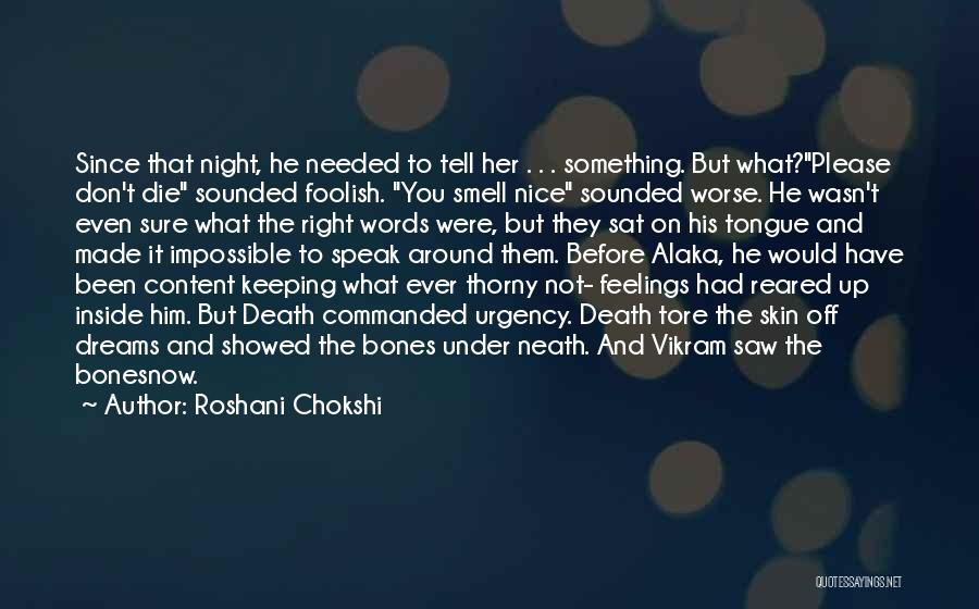 Keeping Feelings To Yourself Quotes By Roshani Chokshi