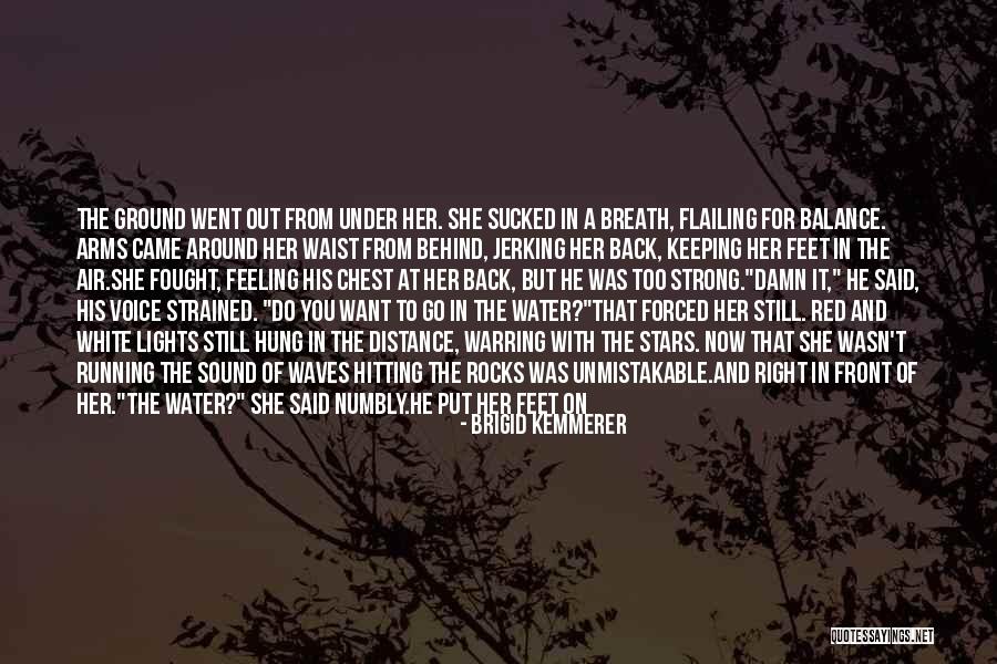 Keeping Feet On The Ground Quotes By Brigid Kemmerer Keeping Feet On The Ground Quotes By Brigid Kemmerer