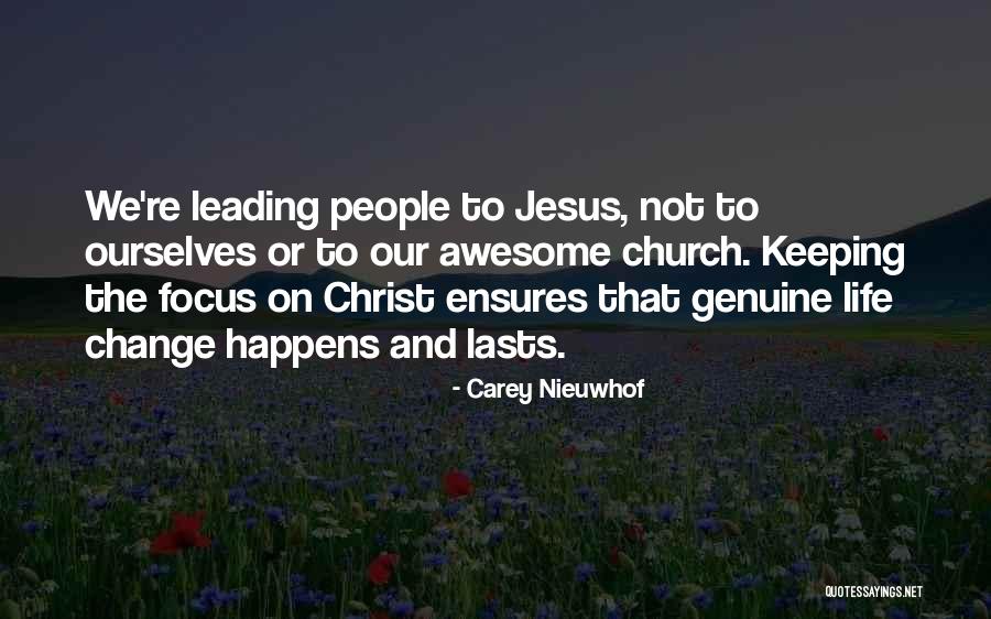 Keeping Focus Quotes By Carey Nieuwhof Keeping Focus Quotes By Carey Nieuwhof