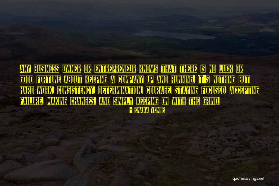 Keeping Focused Quotes By Enaka Yembe Keeping Focused Quotes By Enaka Yembe
