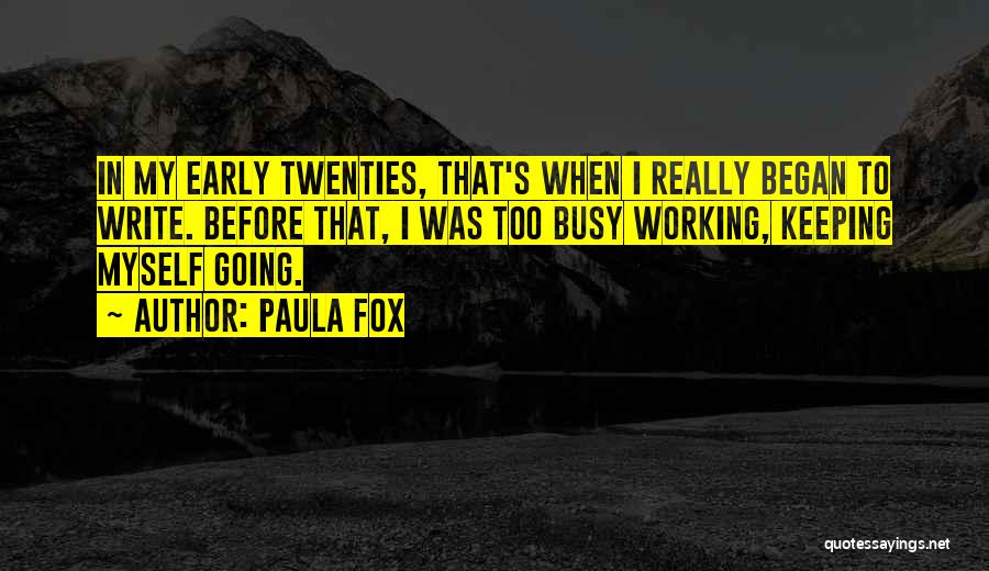 Keeping Going Quotes By Paula Fox