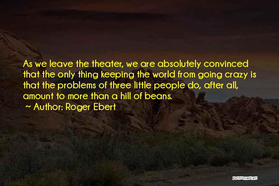 Keeping Going Quotes By Roger Ebert