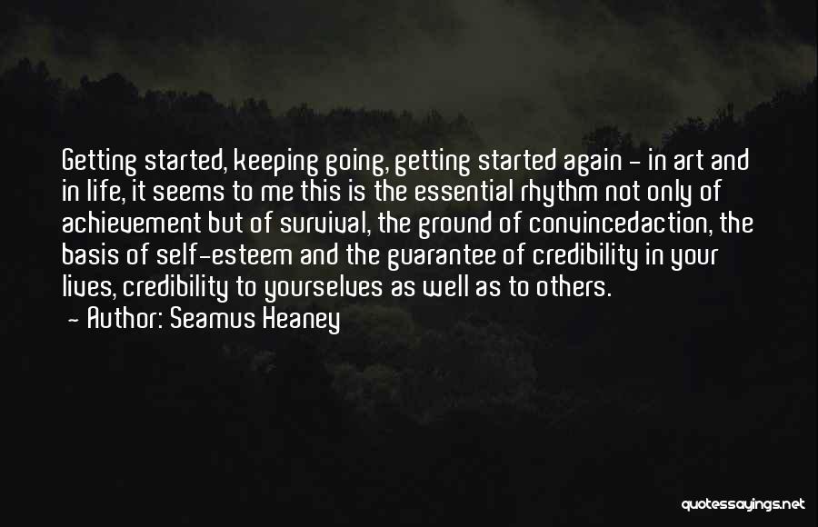 Keeping Going Quotes By Seamus Heaney