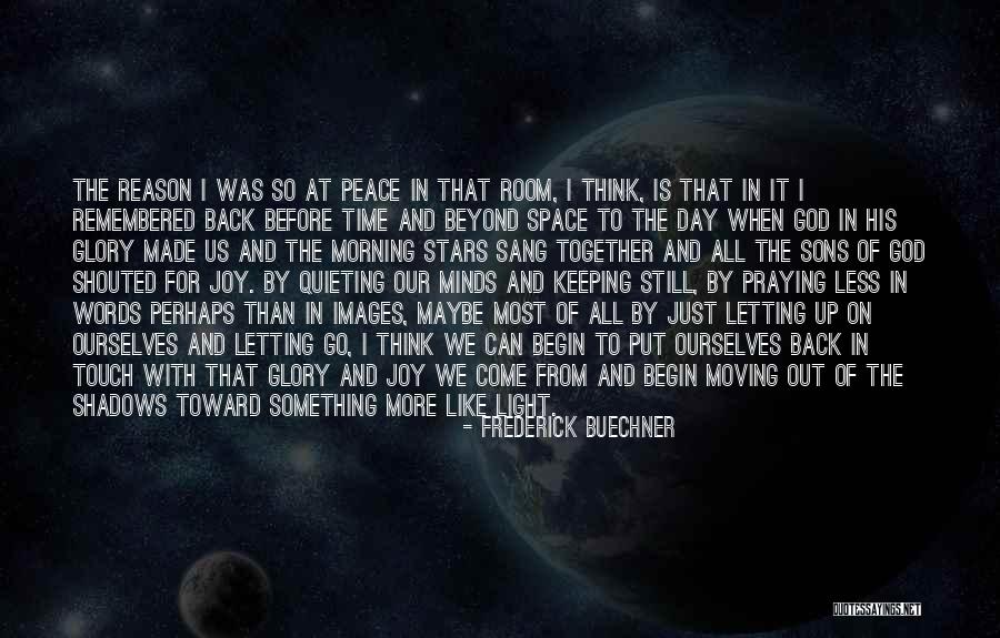 Keeping In Touch Quotes By Frederick Buechner Keeping In Touch Quotes By Frederick Buechner