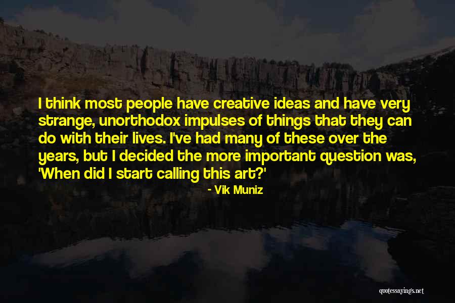 Keeping In Touch With Customers Quotes By Vik Muniz