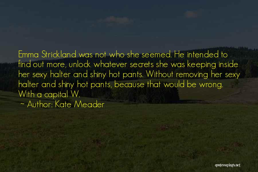 Keeping It All Inside Quotes By Kate Meader