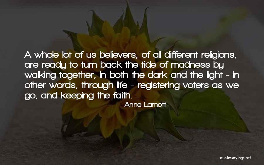 Keeping It All Together Quotes By Anne Lamott