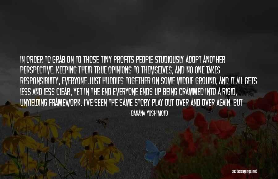 Keeping It All Together Quotes By Banana Yoshimoto Keeping It All Together Quotes By Banana Yoshimoto