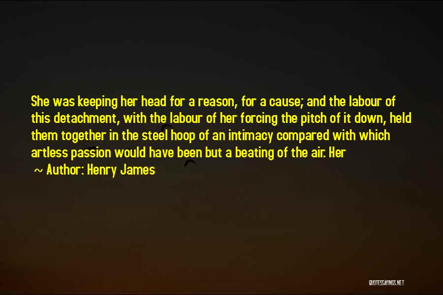 Keeping It All Together Quotes By Henry James