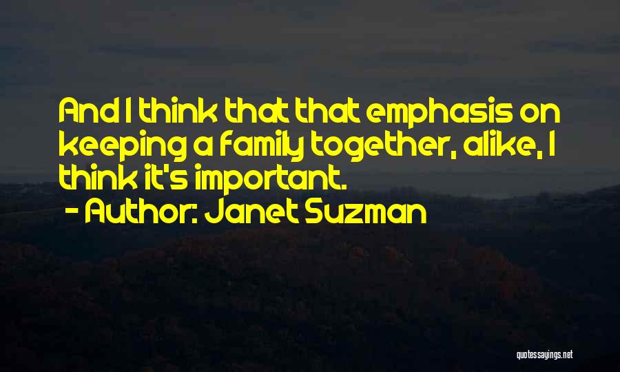 Keeping It All Together Quotes By Janet Suzman
